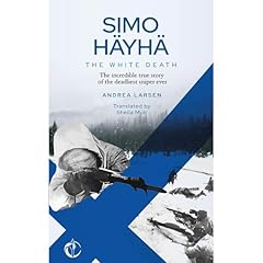 SIMO H&Auml;YH&Auml;, The White Death Audiolibro Por Andrea Larsen arte de portada