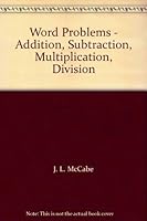 Word Problems - Addition, Subtraction, Multiplication, Division 1557082170 Book Cover