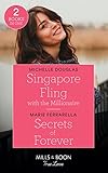 singapore fling with the millionaire / secrets of forever: singapore fling with the millionaire / secrets of forever (forever, texas)