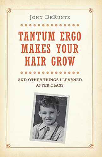 Tantum Ergo Makes Your Hair Grow: And Other Things I Learned After Class