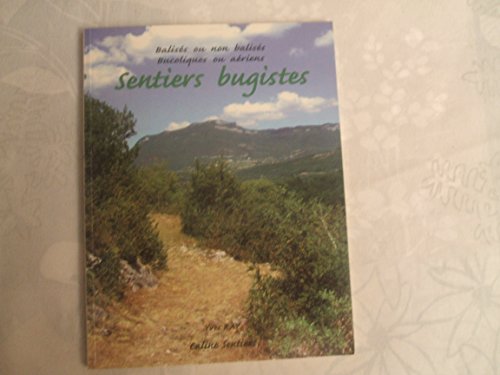 Sentiers bugistes: 20 randonnées, 1 via ferrata