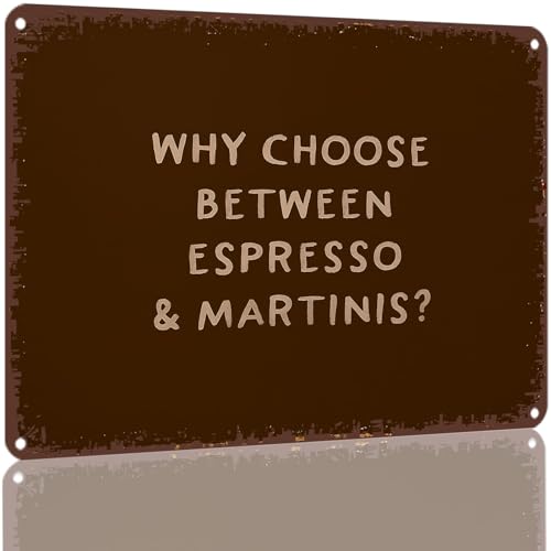 8x12 Inch Aluminum Metal Sign, Why Choose Between Espresso &