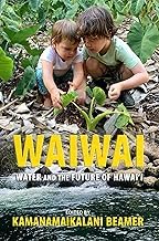 Infos Edition Livre Audio Waiwai: Water and the Future of Hawai&lsquo;i 2025