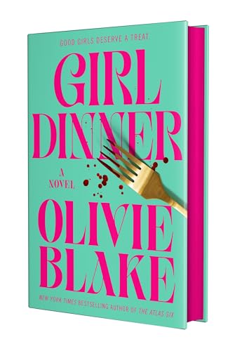 Compare Textbook Prices for Girl Dinner: A Novel Deluxe Edition ISBN 9781250883452 by Blake, Olivie