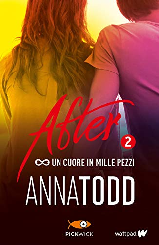 Un cuore in mille pezzi. After (Vol. 2)