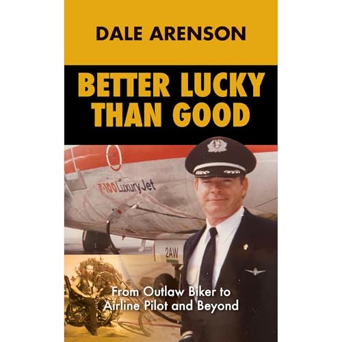 Better Lucky Than Good by Dale Arenson episode artwork