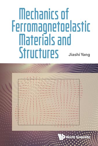 Mechanics of Ferromagnetoelastic Materials and Structures (English Edition)