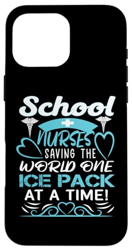 School Nurses Saving The World One Ice Pack At A Time X}zP[X iPhone 16 Pro Max p