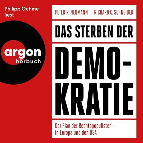 Das Sterben der Demokratie: Der Plan der Rechtspopulisten – in Europa und den USA