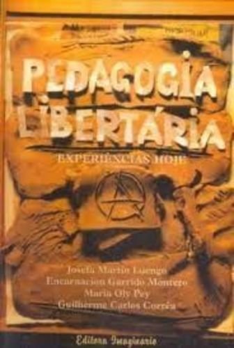 livro pedagogia libertaria josefa martin luengo 2000