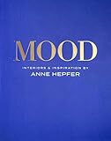 MOOD: Interiors & Inspiration