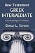 New Testament Greek Intermediate: From Morphology to Translation