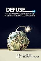 7 Steps to Protecting Your 401(k) from the Ticking Tax Time Bomb - Marvin Mitchell 107235926X Book Cover
