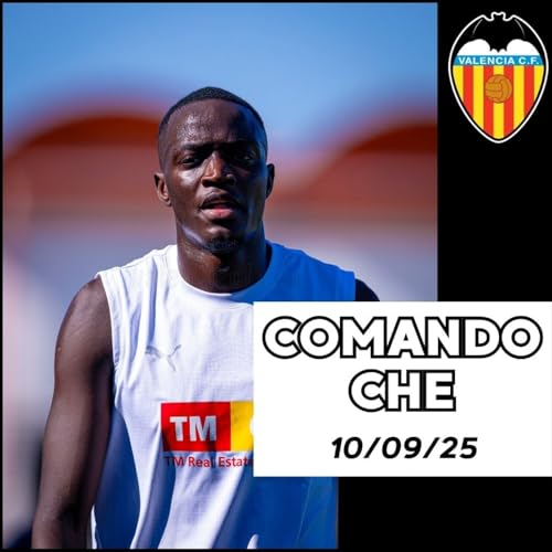 『Comando Che 10/09/25. CIRCO EN BARCELONA, PARÓN INTERNACIONAL Y VUELVE LALIGA』のカバーアート