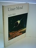 heinz habermann  Heinz Haber: Unser Mond