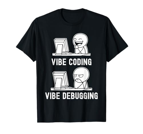 Vibe Coding Vibe Debugging T-Shirt