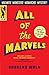 All of the Marvels: A Journey to the Ends of the Biggest Story Ever Told