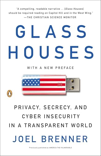 Buy Glass Houses: Privacy, Secrecy, and Cyber Insecurity in a Transparent World โ BookShops.in