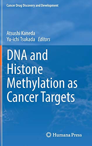 DNA and Histone Methylation as Cancer Targets (Cancer Drug Discovery and Development)