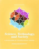 Science, Technology, and Society: A Microcosm of Technological Trends (4th Edition) 1323293078 Book Cover