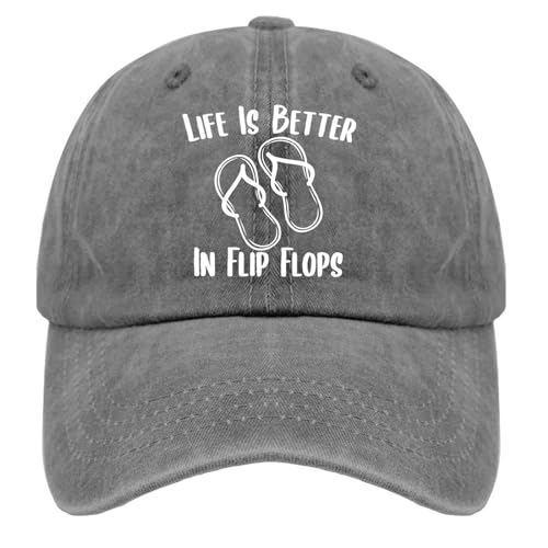 Life is Better in Flip Flops Hat Women Fashion Golf Hat Women Pigment Gray Caps Fashion Unique Gifts for Car Guys