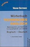  Wörterbuch Technisches Englisch. Englisch - Deutsch: Elektrotechnik und Elektronik, Computertechnik und Internet