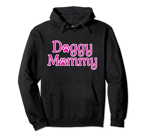Doggy Mommy Dog Mom Womens Pullover Hoodie, Black