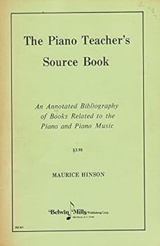 Paperback The piano teacher's source book : an annotated bibliography of books related to the piano and piano music. Book