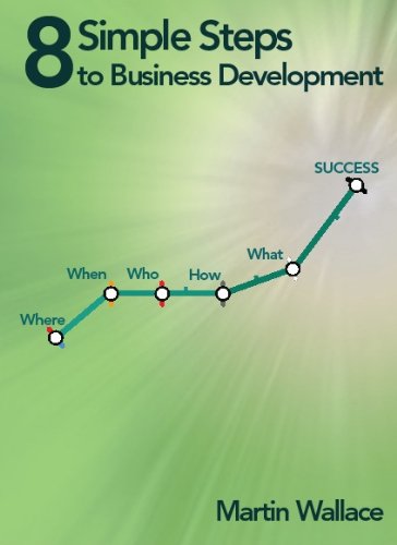 8 Simple Steps to Business Development (English Edition)