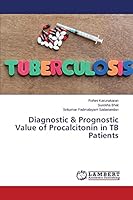 Diagnostic & Prognostic Value of Procalcitonin in TB Patients 365975109X Book Cover