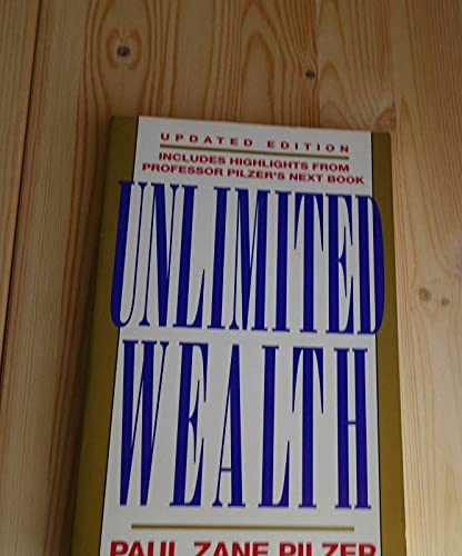 Unlimited wealth by Paul Zane Pilzer (1994-01-01)