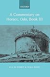 A Commentary on Horace: Odes Book III