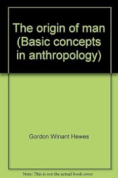 Paperback The origin of man (Basic concepts in anthropology) Book