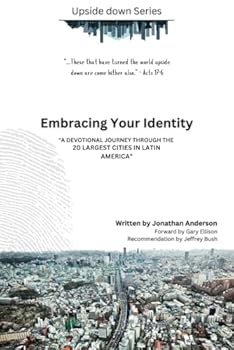 Paperback Embracing Your Identity: 20 Largest Cities in Latin America (Upside Down Series) Book
