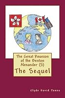 The Great Reunion of the Benton Alexander 1492244317 Book Cover