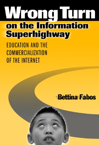 Buy Wrong Turn on the Information Superhighway: Education and the Commercialization of the Internet — BookShops.in