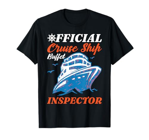 Official Cruise Ship Buffet Inspector Travel Food Critic T-Shirt