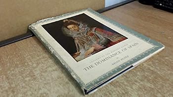 The Dominance of Spain : 1550-1660 (Costume of the Western World)
