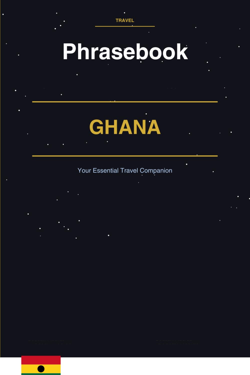 Ghana Phrasebook: Your Essential Travel Companion