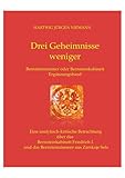 Drei Geheimnisse weniger: Auf der Suche nach der Wahrheit -Bernsteinzimmer oder Bernteinkabinett - Hartwig Niemann 