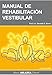 Manual de rehabilitación vestibular (Incluye cd)
