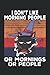 I don't like Morning People or Mornings or People: Quaderno a righe 6 "x 9". Taccuino per Halloween |Gatto |Caffè |Gatto comico |Appunti