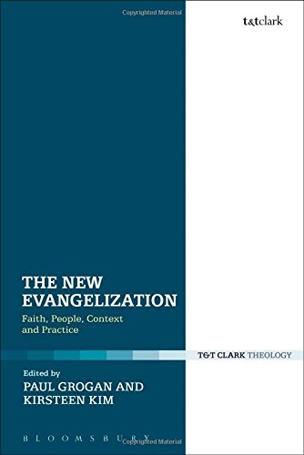 The New Evangelization: Faith, People, Context and Practice