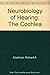 Neurobiology of Hearing: The Cochlea