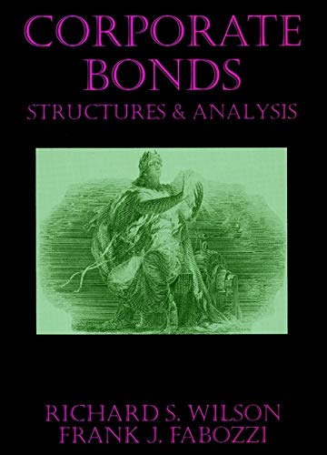 Corporate Bonds: Structure and Analysis: 11 (Frank J. Fabozzi Series)