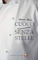 Cuoco senza stelle 8895056876 Book Cover