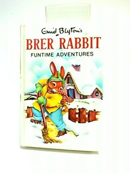 Enid Blyton's Brer Rabbit funtime adventures - Book  of the Brer Rabbit