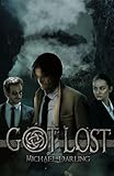Got Lost: An Urban Fantasy Mystery (Tales of the Behindbeyond) (Volume 3)