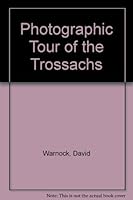 Photographic Tour of the Trossachs 0951328301 Book Cover