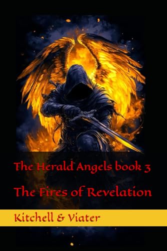 The Herald Angels book 3: The Fires of Revelation